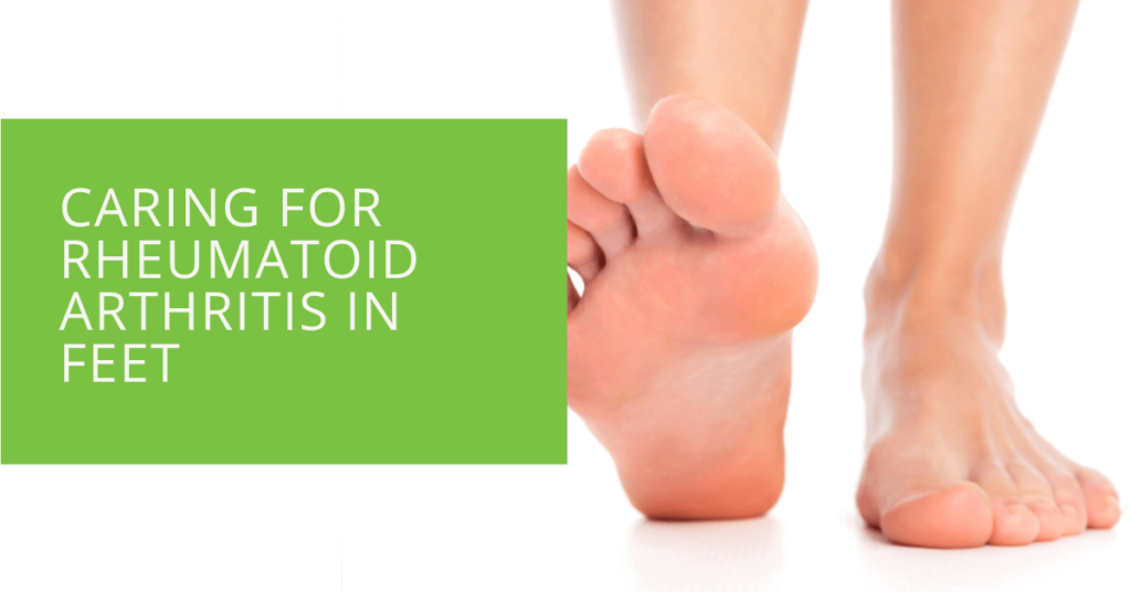 Rheumatoid Arthritis Foot Care